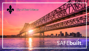 City of New Orleans Executes Contract with SAFEbuilt to Assist Building Department